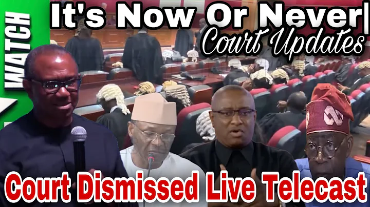 (22-5-23) UPDATES| Court Rejects Obi & Atiku Request For Live Coverage Of Petitions Against Tinubu|