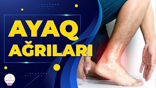 AYAQ AĞRILARI / AYAQ AĞRILARININ YARANMA SƏBƏBLƏRİ / AYAQ AĞRILARININ MÜALİCƏSİ