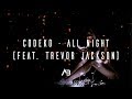 Codeko  all night feat trevor jackson