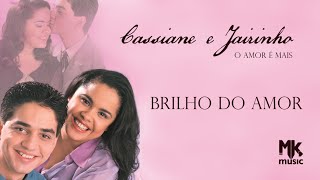 Video-Miniaturansicht von „Cassiane e Jairinho - Brilho do Amor“