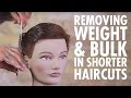 Texturizing Technique for Weight & Bulk Removal in Shorter Haircuts