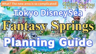 Tokyo DisneySea | Fantasy Springs PLANNING GUIDE | It is less than 100days to open the new area