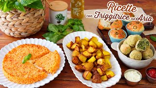 Friggitrice Ad Aria, Il Ricettario: Ricette sane, facili, veloci e