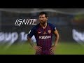 Lionel Messi : ignite : Skills and Goals : 2019 HD