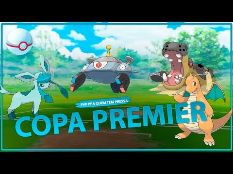 PVP PRA QUEM TEM PRESSA: 15 MELHORES POKÉMON PARA A COPA PREMIER | POKÉMON GO