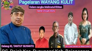 @  LIVE STRIMING,WAYANG KULIT,Dalang KI,TANTUT SUTANTO,Feat Cak Slindro & Mbak Shinta,25-juli 2026,