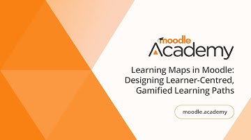 Learning Maps in Moodle: Designing Learner-Centred, Gamified Learning Paths | Moodle Academy