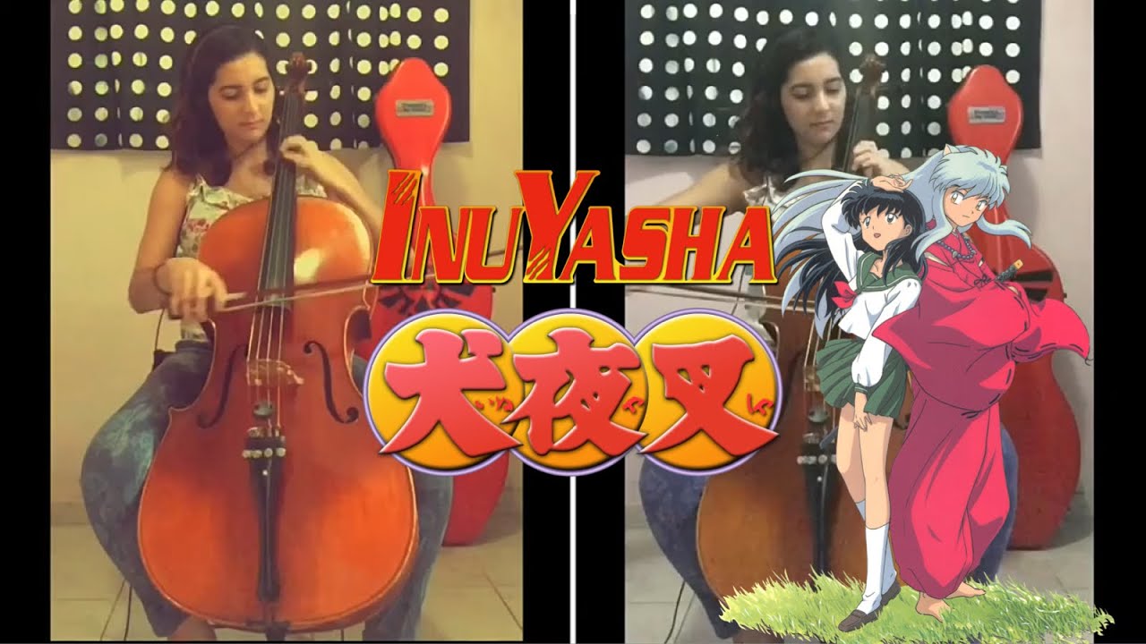 Inuyasha Opening I Change The World Cello Cover 犬夜叉 チェンジ ザ ワールド Anime Wacoca Japan People Life Style Inuyasha Opening I Change The World Cello Cover 犬夜叉 チェンジ ザ ワールド Anime Wacoca Japan People Life Style