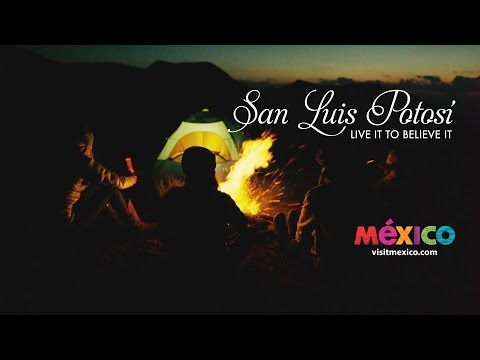 San Luis Potosí, tu destino por NATURALEZA.