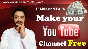 youtube account | learn and earn series | Lec - 2 | free course by M. Hassan Hashmi | #csclassroom