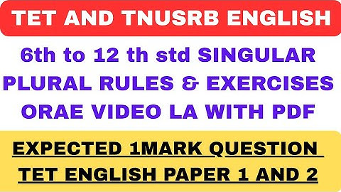 💥TET AND TNUSRB | SINGULAR AND PLURAL RULES ORAE VIDEO THE #tetpyq #tetenglish #tnusrb #important
