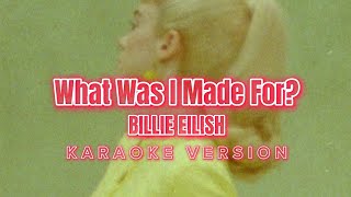 What Was I Made For? (From Barbie The Album) - Billie Eilish (Instrumental Karaoke) [KARAOK&J]