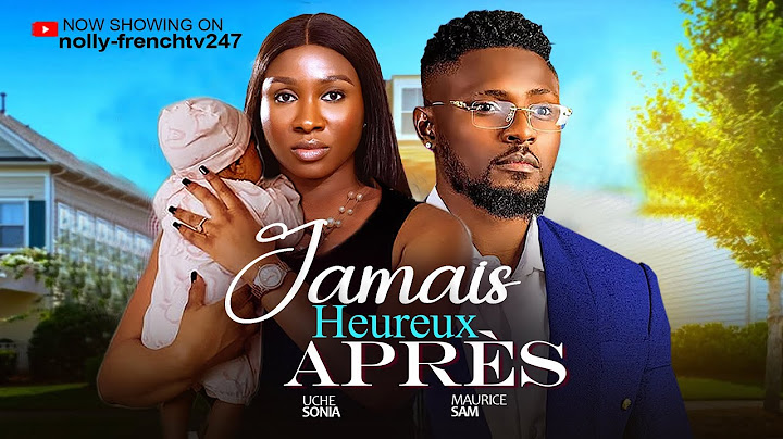 Jamais Heureux après - Msurice Sam, Sonia Uche 2025 new movies