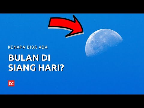 Video: Mengapa Bulan Tidak Bersinar Di Siang Hari