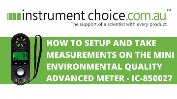How to Set Up and Take Measurements on the Mini Environmental Quality Advanced Meter - IC-850027