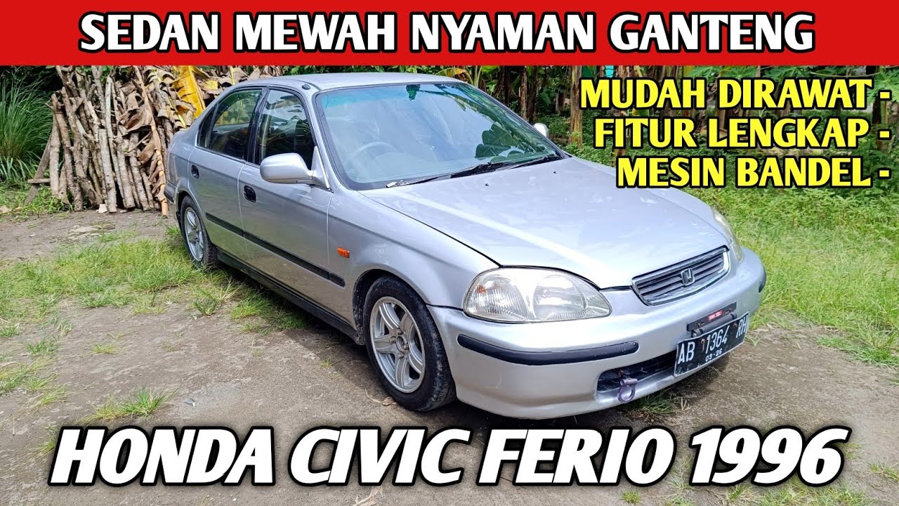HONDA CIVIC FERIO 1996 MANUAL MOBIL SEDAN MEWAH NYAMAN GANTENG
