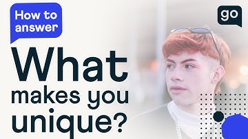 How To Answer "What Makes You Unique?" Interview Question
