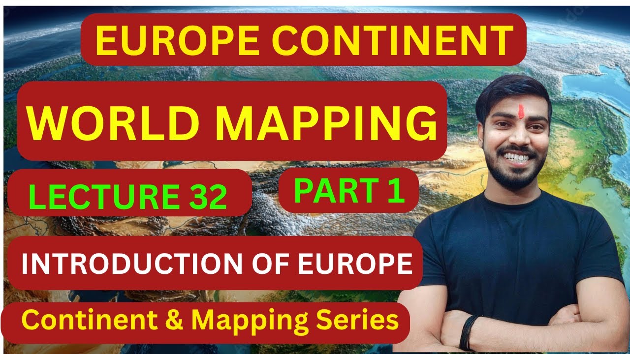 WORLD 🌎 MAPPING CLASSES llBy Savitri IAS Academy ll lec-32ll EUROPE ll ...
