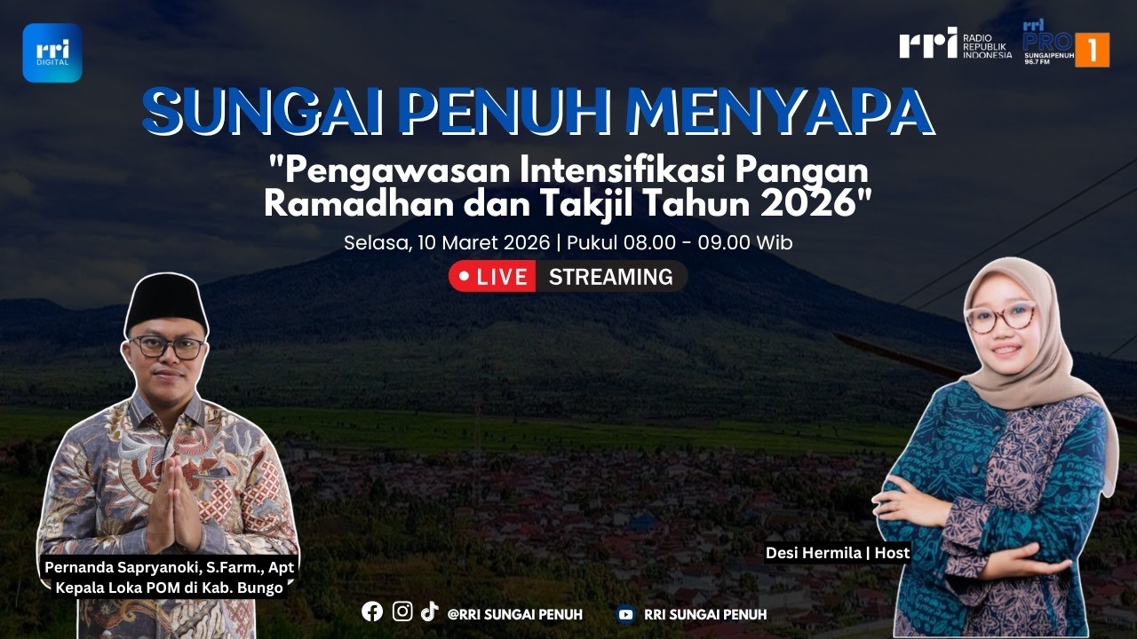 🔴[LIVE] SUNGAI PENUH MENYAPA -  Pengawasan Intensifikasi Pangan Ramadhan dan Takjil Tahun 2026