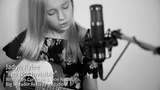 Jadyn Rylee ORIGINAL - I'm Not Invisible chords