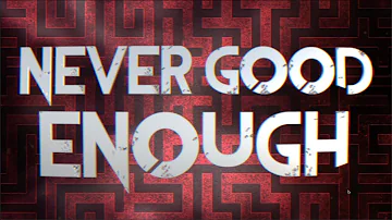 Citizen Soldier - Never Good Enough (Official Lyric Video)
