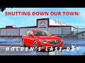 Shutting Down Our Town: Holden's Last Day