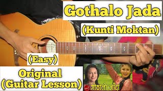 Video-Miniaturansicht von „Gothalo Jada - Kunti Moktan | Guitar Lesson | Easy Chords |“