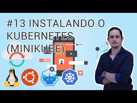 13 Installing Kubernetes K8s Minikube