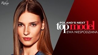 Poland's Next Top Model - Cycle 6 - Ewa Niespodziana Tribute