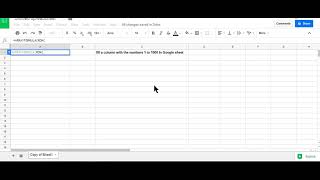 How to fill a column with the numbers 1 to 1000 in Google sheet within a second