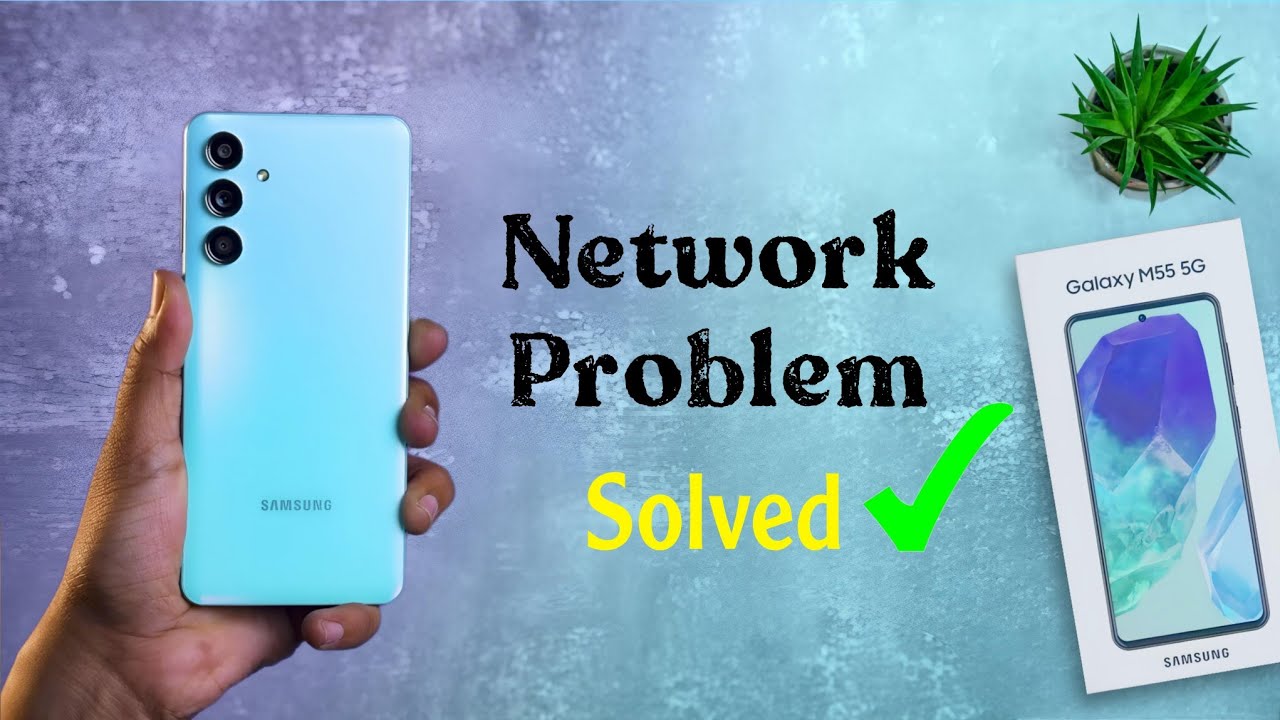 How To Fix Network Problem In Samsung Galaxy M55 Samsung M55 Me how-to-fix-network-problem-in-samsung-galaxy-m55-samsung-m55-me