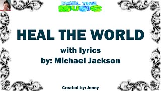 HEAL THE WORLD (lyrics) - Michael Jackson
