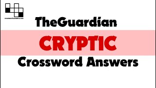 The Guardian Cryptic Crossword Answers for #28570