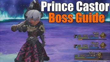 How to beat Prince Castor [Bravely Default II Guide]