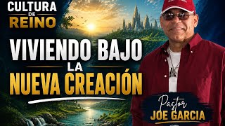 Cultura de Reino viviendo bajo la Nueva Creacion