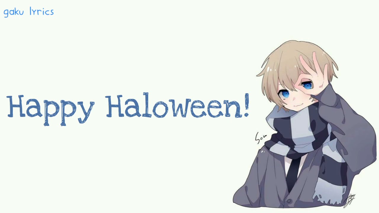 Happy Halloween || Sou || with Romaji