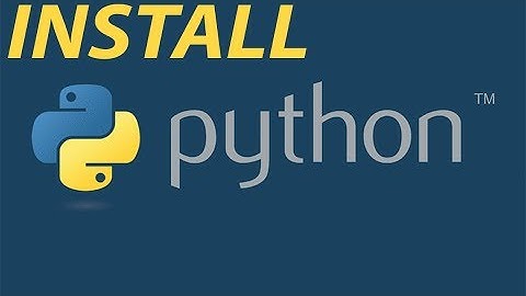 How to Install Python 3 6 1 on Windows 7, 8, 10