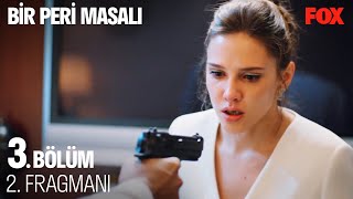 Bir Peri Masalı 3. Bölüm 2. Fragman