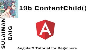 Angular 9 Tutorial for Beginners. 19b - ContentChild() | SULAIMAN BAIG