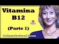 Vitamina B12 (Parte 1) - Dott.ssa Luciana Baroni