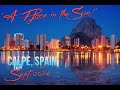 Calpe Spain Sept 2021, "A Place in the Sun!"