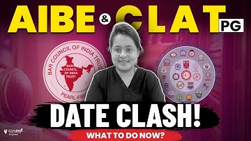 Exam Clash Alert: AIBE vs. CLAT PG | What to Do Now? | LLM Preparation