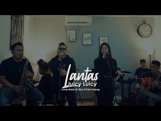 Lantas - Juicy Luicy | Live cover Mario G. Klau Ft Putri Tanjung [LOAD LINE MUSIC] class=