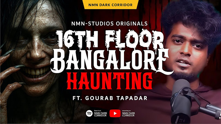 Bangalore’s 16th Floor Horror | NMN Dark Corridor |@Pretkotha