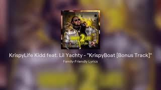 KrispyLife Kidd feat. Lil Yachty - "KrispyBoat [Bonus Track]"