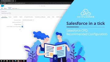 Salesforce CPQ: Recommended Configuration