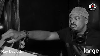 Roy Davis Jr. DJ set - Large Music Live | @beatport Live