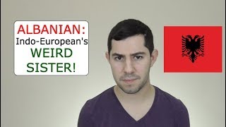 Albanian: Indo-European's 