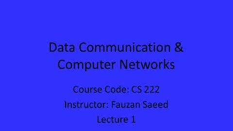 Data communication & Computer Networks (session 1)