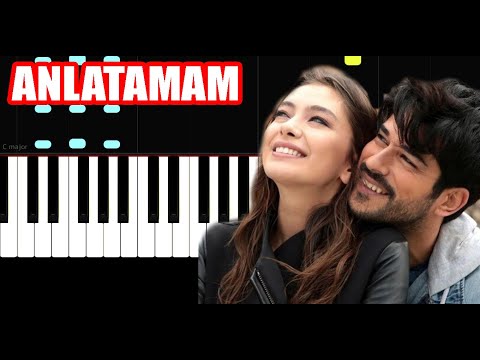 Kara Sevda - Anlatamam - Slow Easy Piano Tutorial